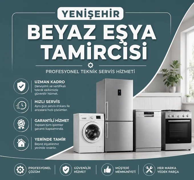 Yenişehir Beyaz Eşya Tamircisi