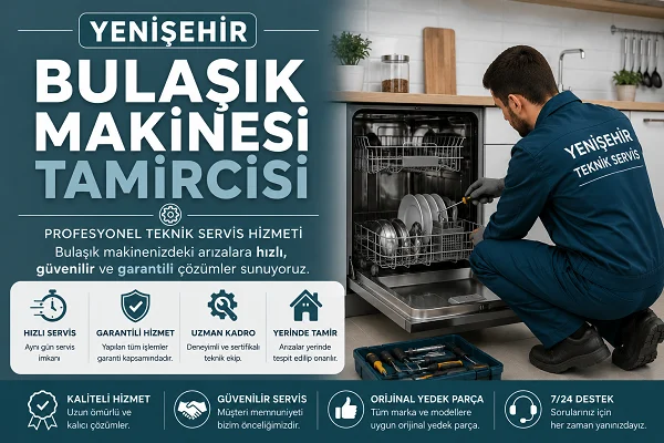 Yenişehir Bulaşık Makinesi Tamircisi